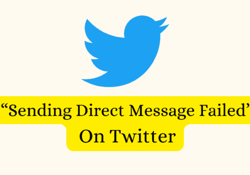 How To Fix Sending Direct Message Failed On Twitter