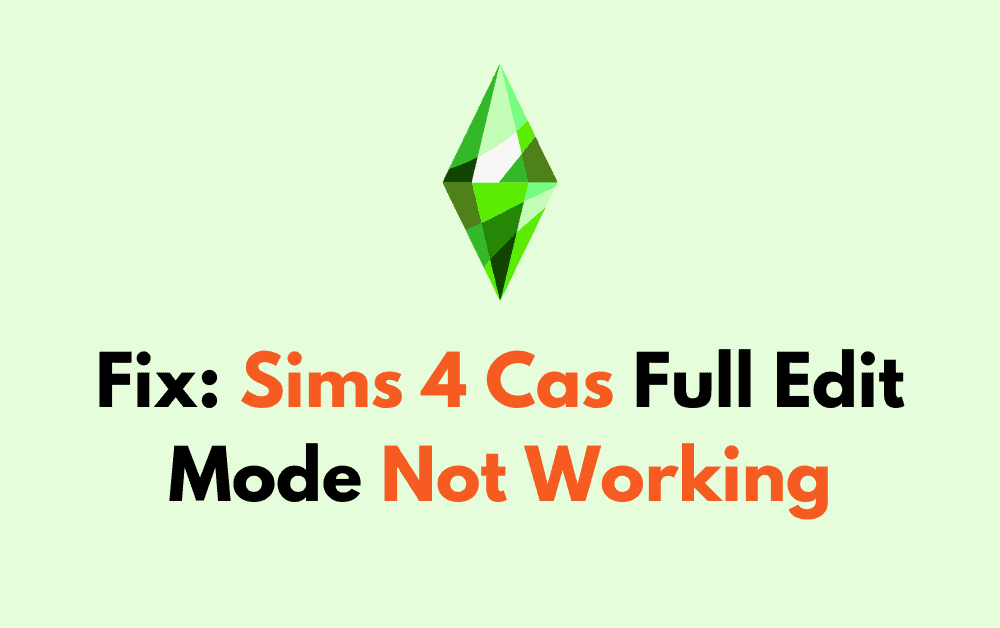 How To Fix Sims 4 Cas Full Edit Mode Not Working Wealth Quint