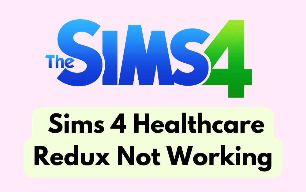 healthcare redux sims 4 not working 2024