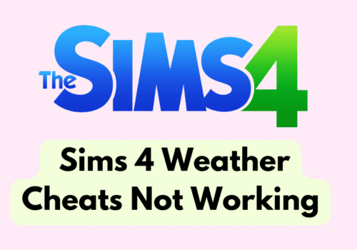 How To Fix Sims 4 Weather Cheats Not Working