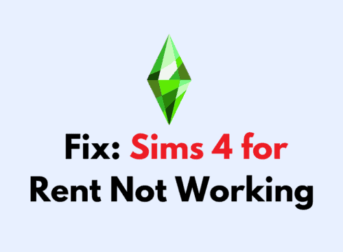 How To Fix Sims 4 for Rent Not Working