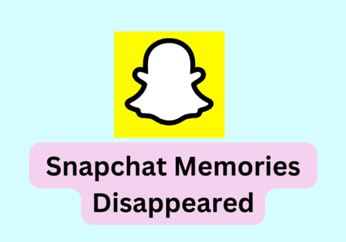 How To Fix Snapchat Memories Disappeared