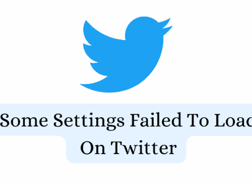 How To Fix Some Settings Failed To Load On Twitter