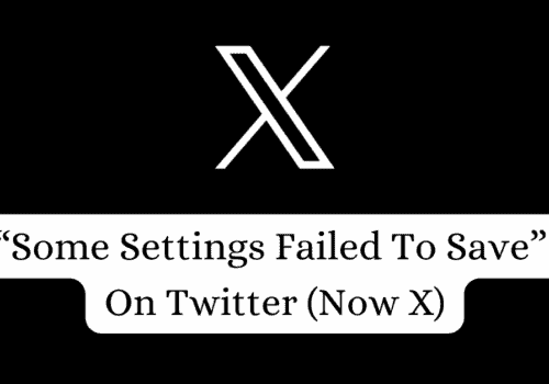 How To Fix Some Settings Failed To Save On Twitter