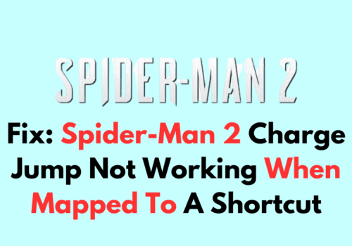 How To Fix Spider Man 2 Charge Jump Not Working When Mapped To A Shortcut
