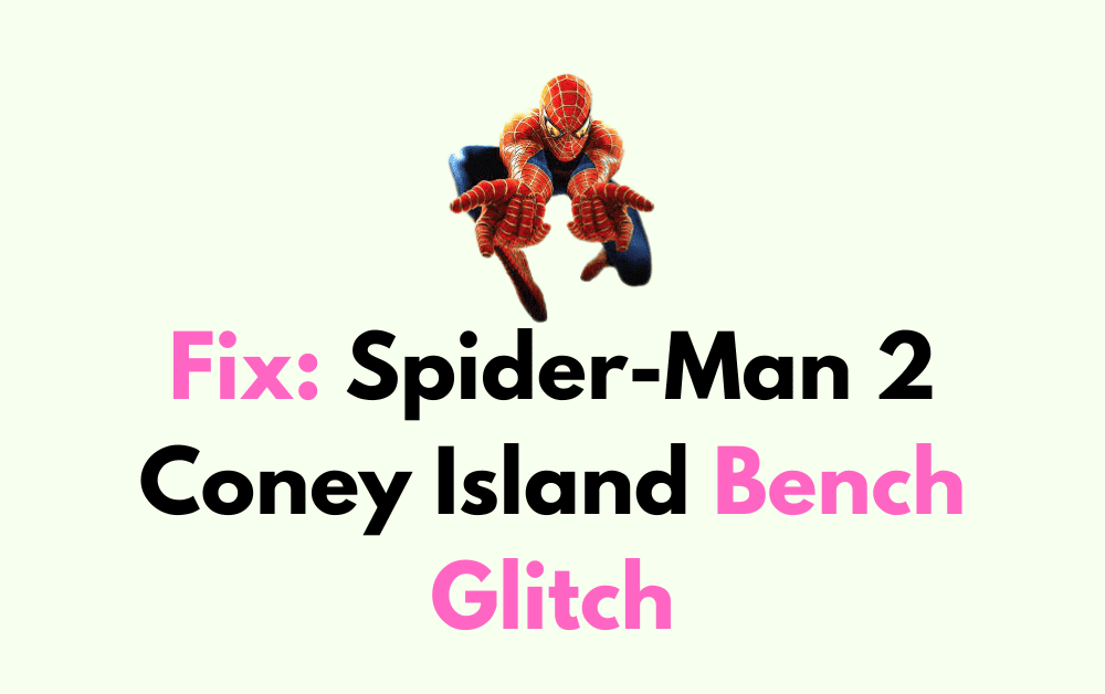 How To Fix Spider Man 2 Coney Island Bench Glitch