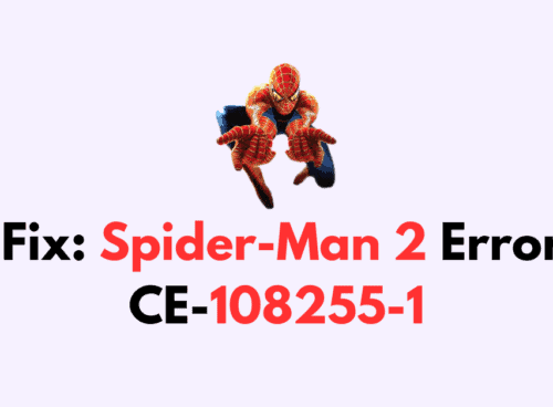 How To Fix Spider Man 2 Error CE 108255 1
