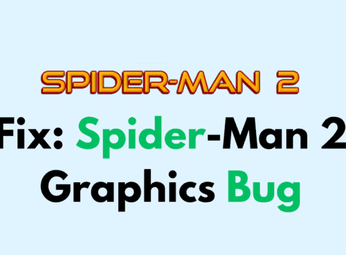 How To Fix Spider Man 2 Graphics Bug