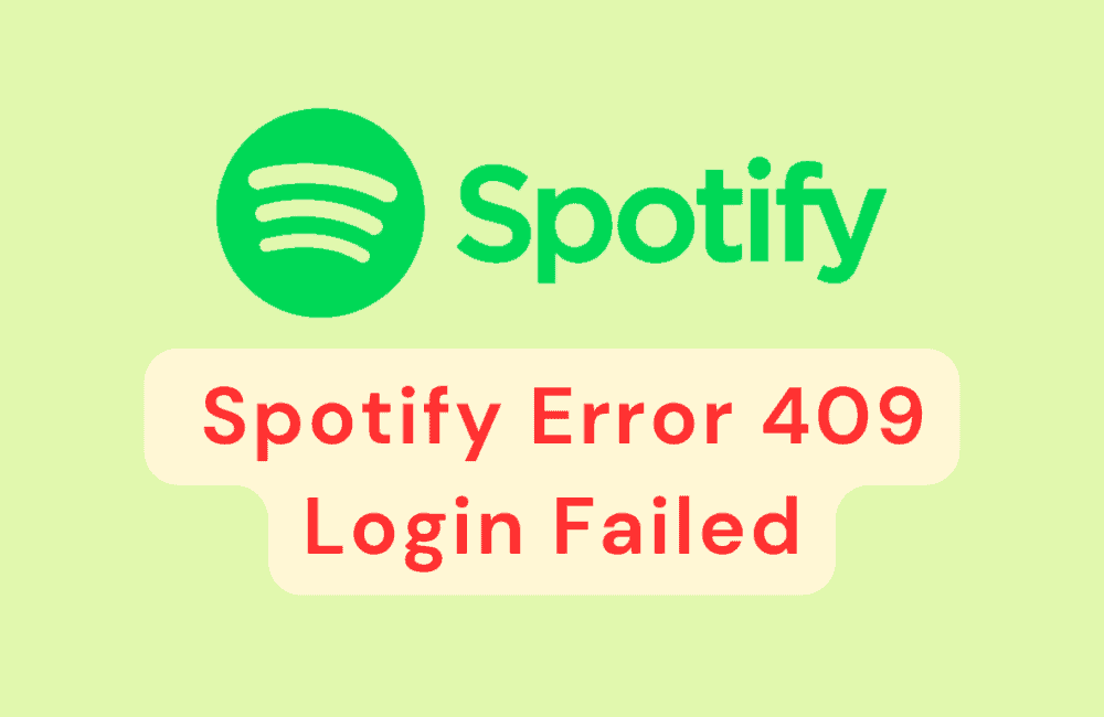 How to Fix Spotify Error 409 Login Failed 1 How To Fix Spotify Error 409 Login Failed