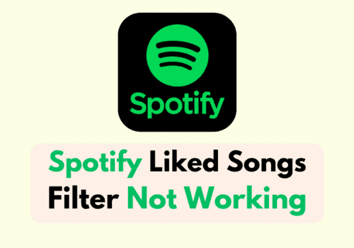 How To Fix Spotify Liked Songs Filter Not Working