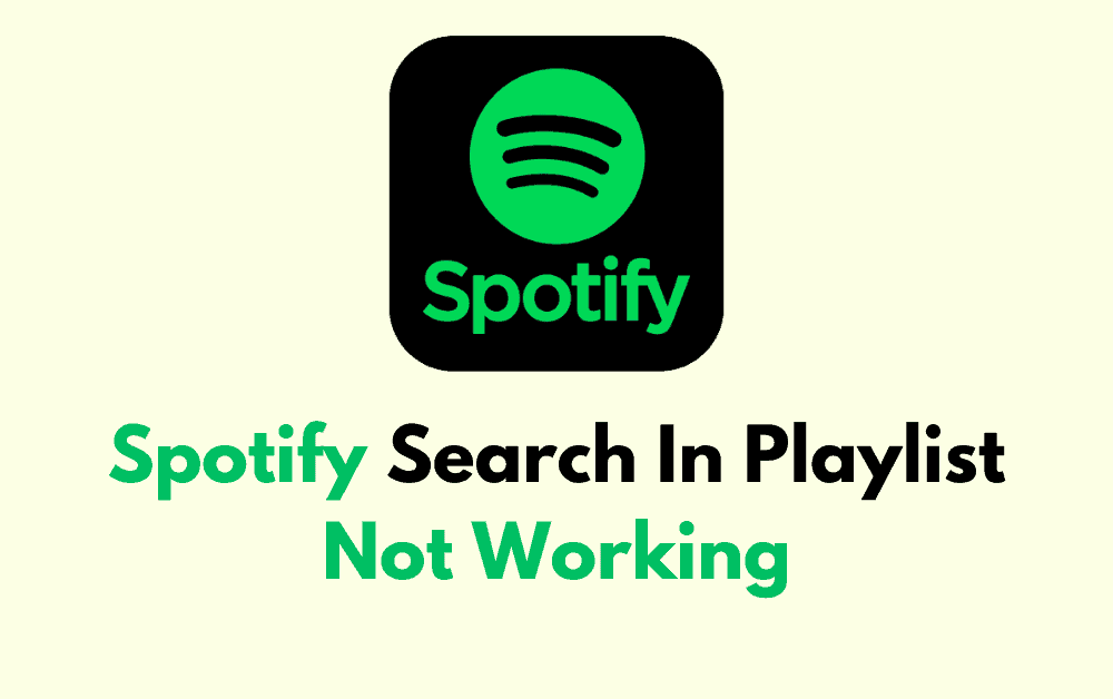 How To Fix Spotify Search In Playlist Not Working