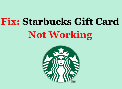 How To Fix Starbucks Gift Card Not Working