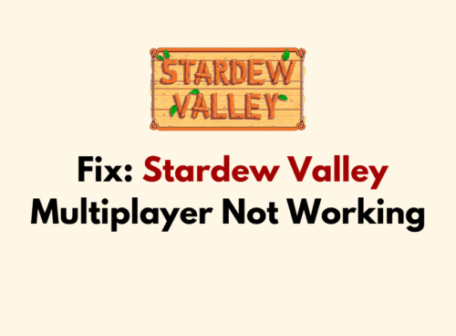 How To Fix Stardew Valley Multiplayer Not Working