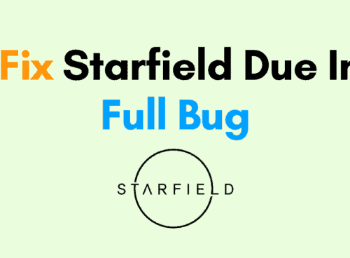 How To Fix Starfield Due In Full Bug