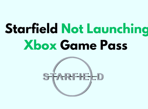 How To Fix Starfield Not Launching Xbox Game Pass