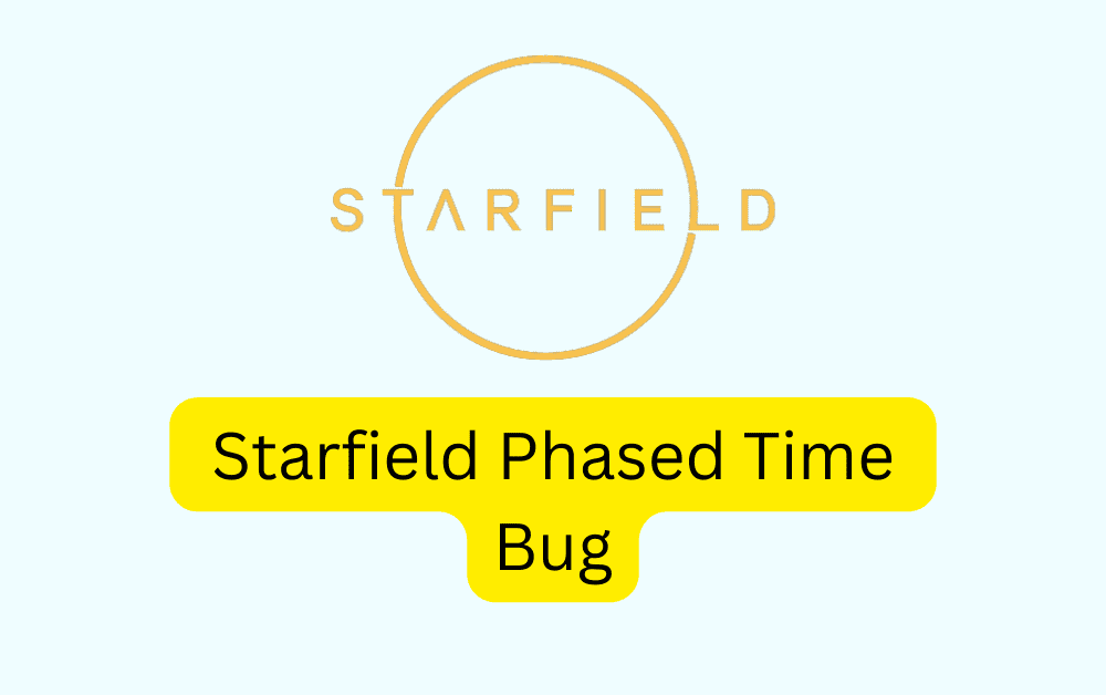 How To Fix Starfield Phased Time Bug