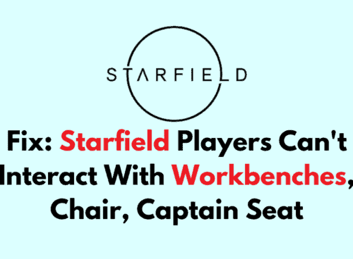 How To Fix Starfield Players Cant Interact With Workbenches Chair Captain Seat 1