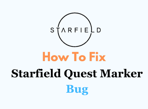 How To Fix Starfield Quest Marker Bug