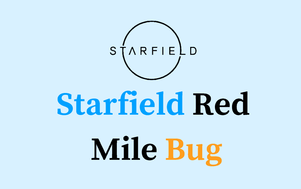 How To Fix Starfield Red Mile Bug
