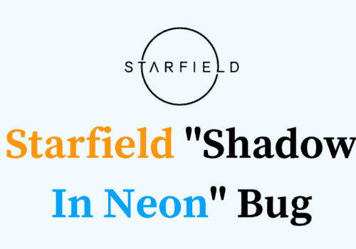 How To Fix Starfield Shadow In Neon Bug