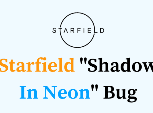 How To Fix Starfield Shadow In Neon Bug