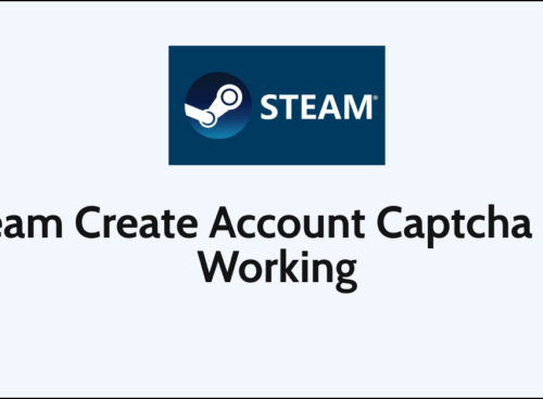 How To Fix Steam Create Account Captcha Not Working