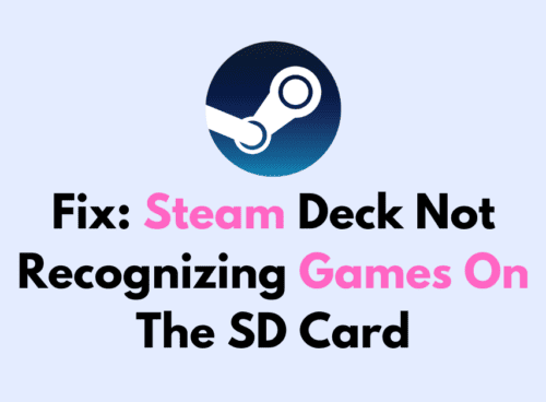 How To Fix Steam Deck Not Recognizing Games On The SD Card 1