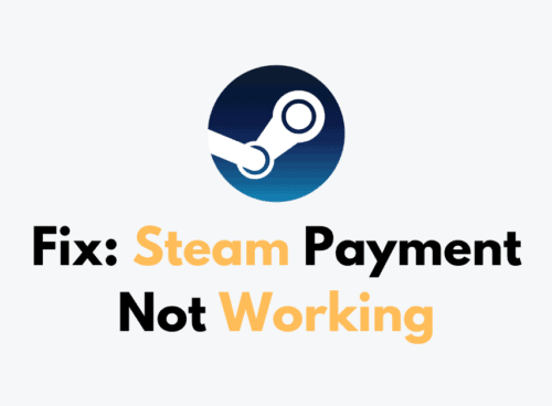 How To Fix Steam Payment Not Working