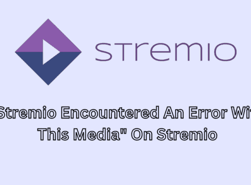 How To Fix Stremio Encountered An Error With This Media On Stremio