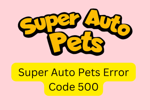 How To Fix Super Auto Pets Error Code 500 1