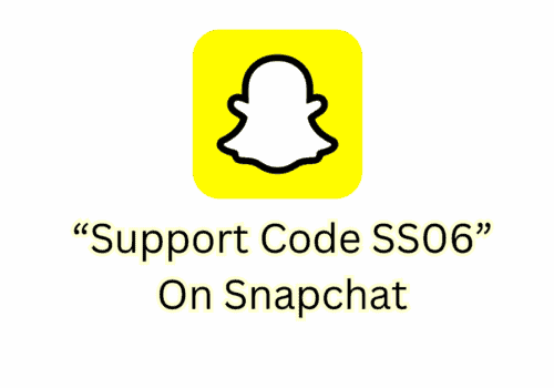 How To Fix Support Code SS06 On Snapchat