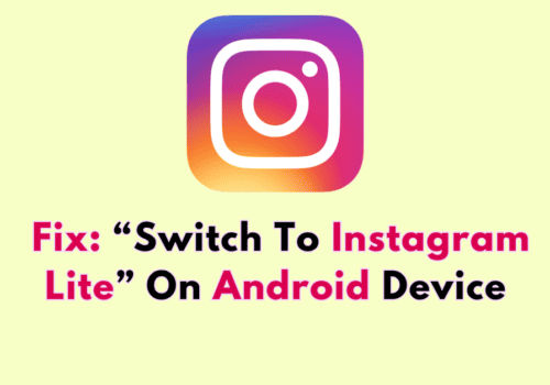 How To Fix “Switch To Instagram Lite” On Android Device