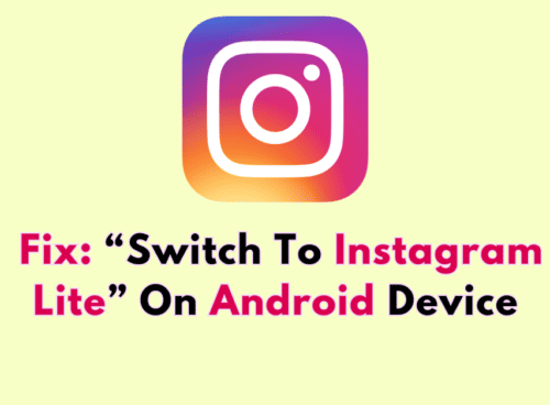 How to Fix "Switch to Instagram Lite" on Android Device 6 How To Fix “Switch To Instagram Lite” On Android Device