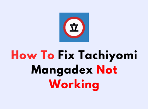 How To Fix Tachiyomi Mangadex Not Working