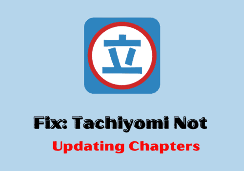 How To Fix Tachiyomi Not Updating Chapters