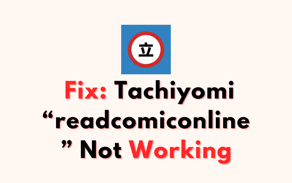 How To Fix Tachiyomi readcomiconline Not Working