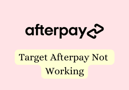 How To Fix Target Afterpay Not Working 1