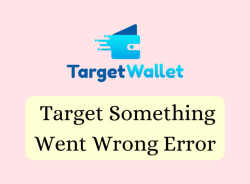 How To Fix Target Something Went Wrong Error 2