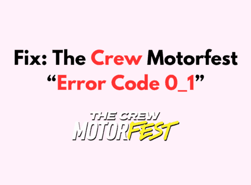 How To Fix The Crew Motorfest Error Code 0 1