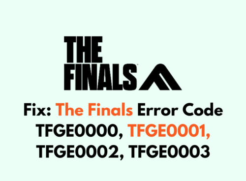 How To Fix The Finals Error Code TFGE0000 TFGE0001 TFGE0002 TFGE0003