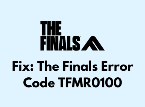 How To Fix The Finals Error Code TFMR0100