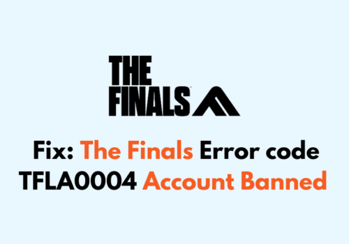How To Fix The Finals Error code TFLA0004 Account Banned
