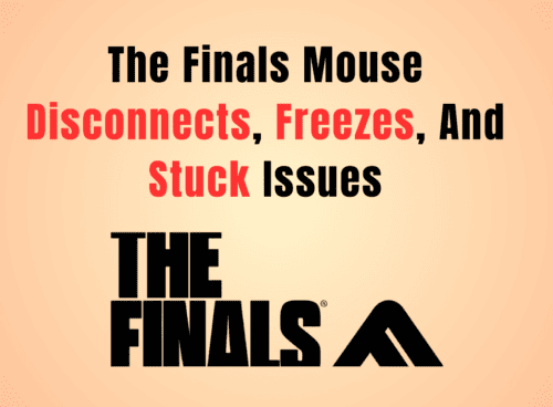 How To Fix The Finals Mouse Disconnects, Freezes, And Stuck Issues