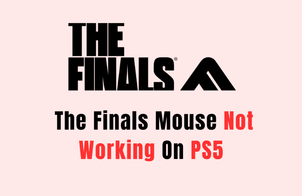 How To Fix The Finals Mouse Not Working On PS5