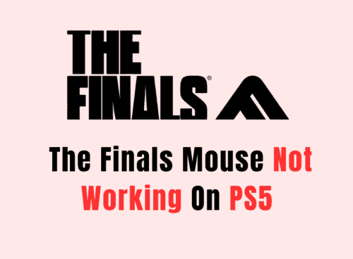 How To Fix The Finals Mouse Not Working On PS5