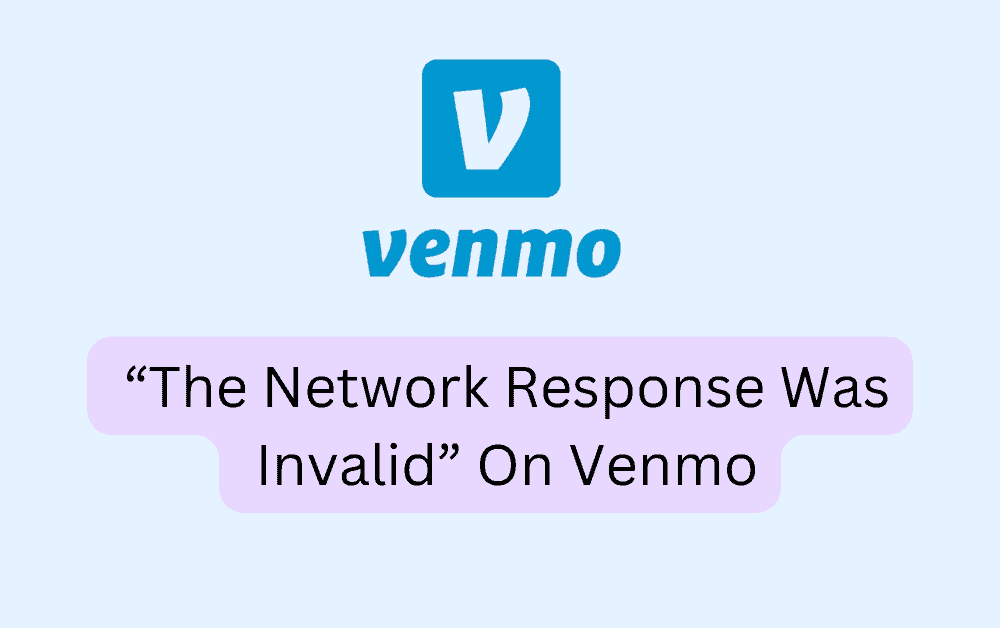 How To Fix The Network Response Was Invalid On Venmo