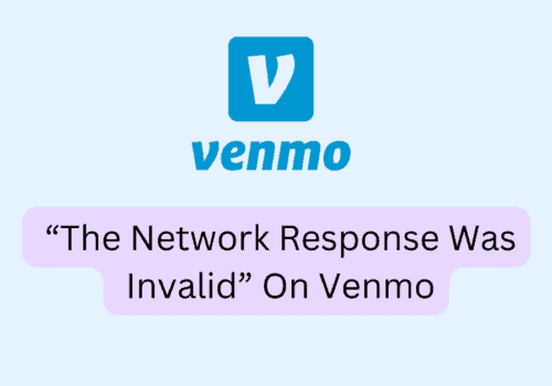 How To Fix The Network Response Was Invalid On Venmo