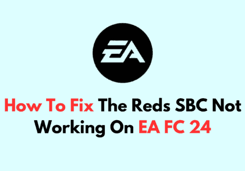 How To Fix The Reds SBC Not Working On EA FC 24