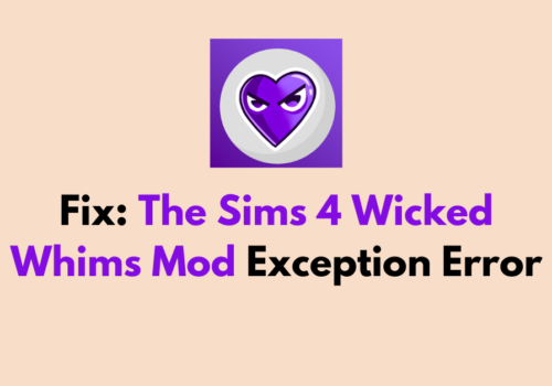 How To Fix The Sims 4 Wicked Whims Mod Exception Error 1