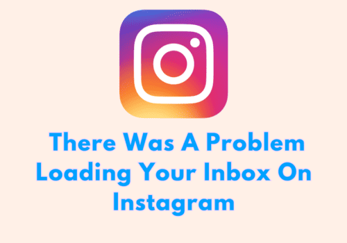 How To Fix There Was A Problem Loading Your Inbox On Instagram